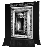Home to Shadows - Black and White Book